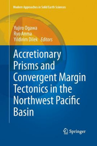 Carte Accretionary Prisms and Convergent Margin Tectonics in the Northwest Pacific Basin Yujiro Ogawa
