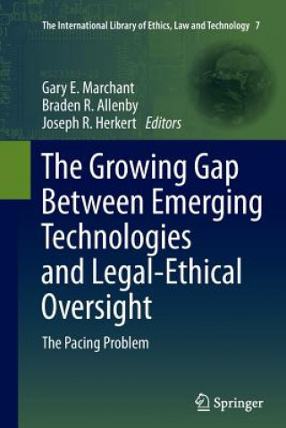 Libro Growing Gap Between Emerging Technologies and Legal-Ethical Oversight Gary E. Marchant