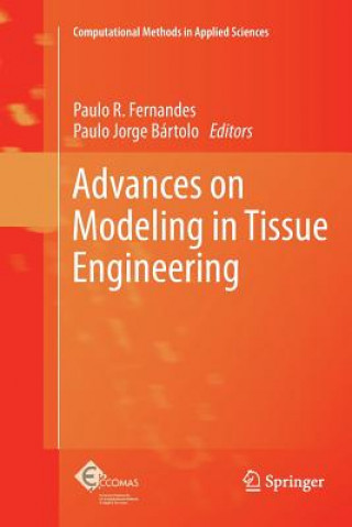 Carte Advances on Modeling in Tissue Engineering Paulo Rui Fernandes