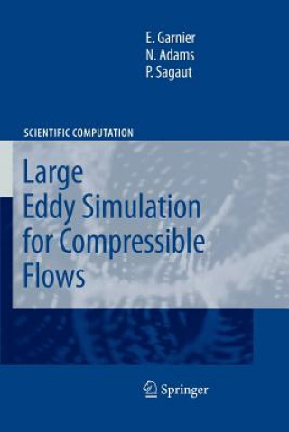 Könyv Large Eddy Simulation for Compressible Flows Eric Garnier