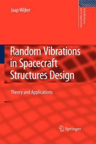 Książka Random Vibrations in Spacecraft Structures Design J. Jaap Wijker