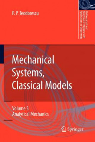 Carte Mechanical Systems, Classical Models Petre P. Teodorescu