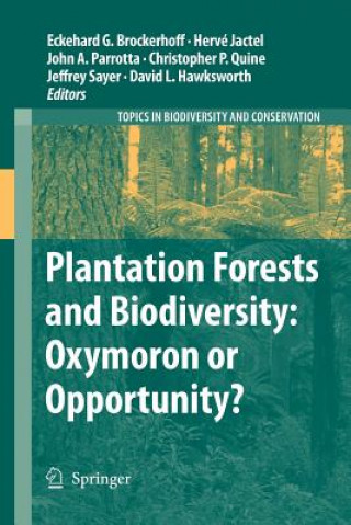 Carte Plantation Forests and Biodiversity: Oxymoron or Opportunity? Eckehard G. Brockerhoff