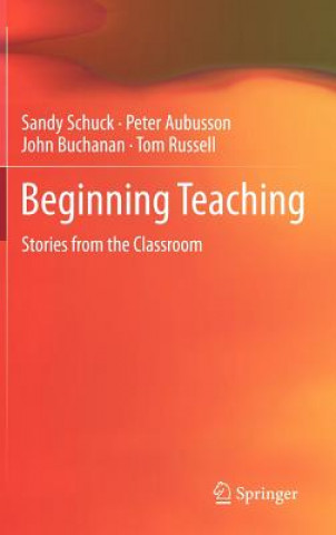 Książka Beginning Teaching Sandy Schuck