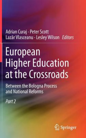 Carte European Higher Education at the Crossroads Adrian Curaj