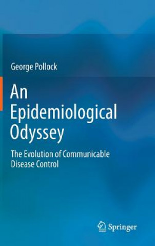 Kniha Epidemiological Odyssey George Pollock