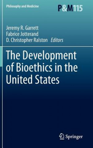 Könyv Development of Bioethics in the United States Jeremy R. Garrett