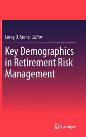 Książka Key Demographics in Retirement Risk Management Leroy Stone