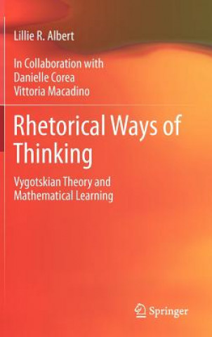 Kniha Rhetorical Ways of Thinking Lillie R. Albert