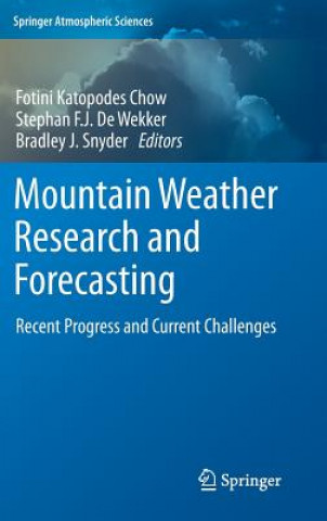 Książka Mountain Weather Research and Forecasting Fotini K. Chow