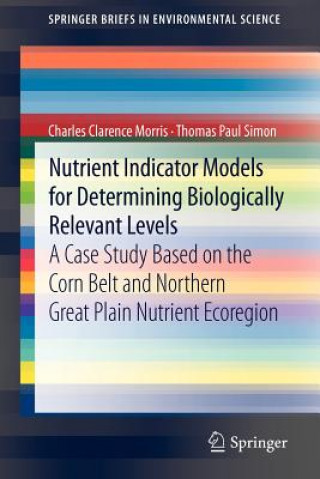Kniha Nutrient Indicator Models for Determining Biologically Relevant Levels Charles Cl. Morris