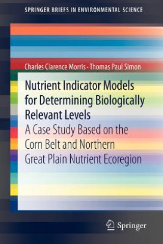 Książka Nutrient Indicator Models for Determining Biologically Relevant Levels Charles Cl. Morris