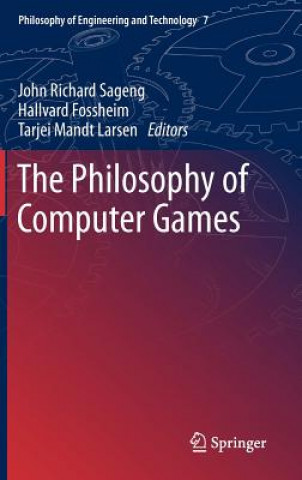 Könyv Philosophy of Computer Games John R. Sageng