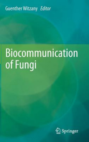 Carte Biocommunication of Fungi Günther Witzany