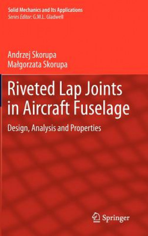 Kniha Riveted Lap Joints in Aircraft Fuselage Andrzej Skorupa