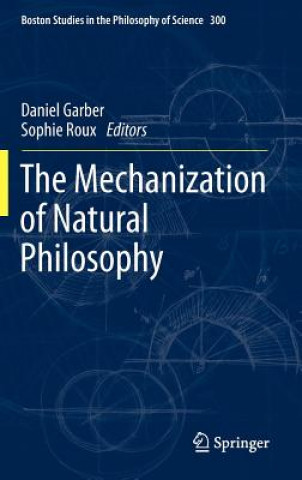 Carte Mechanization of Natural Philosophy Sophie Roux