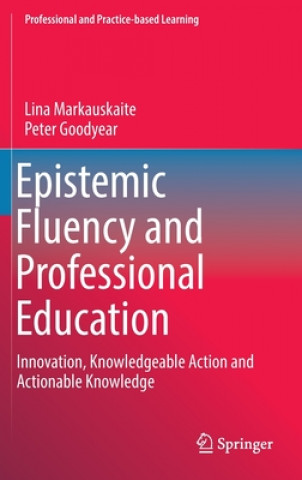 Carte Epistemic Fluency and Professional Education Peter M. Goodyear