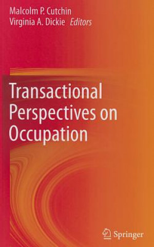Carte Transactional Perspectives on Occupation Malcolm P. Cutchin