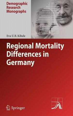 Book Regional Mortality Differences in Germany Eva U. B. Kibele