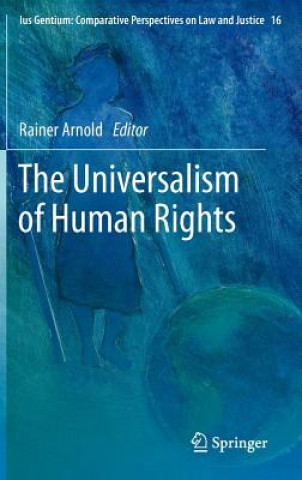 Kniha Universalism of Human Rights Rainer Arnold