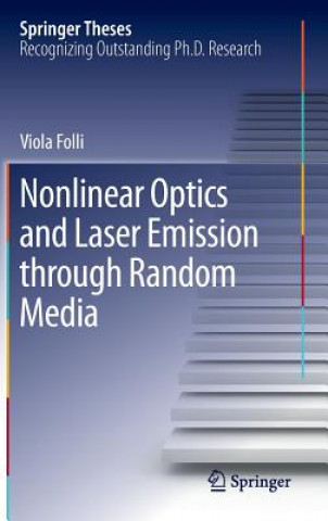 Kniha Nonlinear Optics and Laser Emission through Random Media Viola Folli