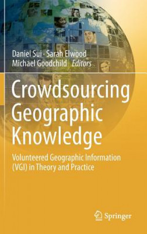 Kniha Crowdsourcing Geographic Knowledge Daniel Sui