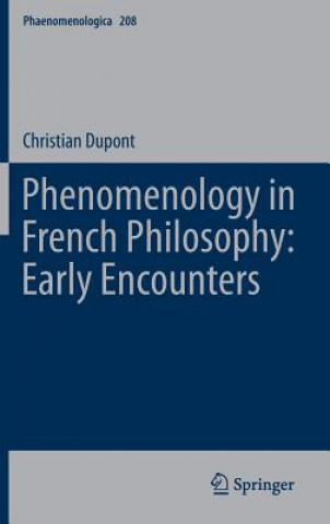 Buch Phenomenology in French Philosophy: Early Encounters Christian Dupont