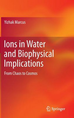 Carte Ions in Water and Biophysical Implications Yizhak Marcus