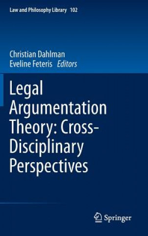 Книга Legal Argumentation Theory: Cross-Disciplinary Perspectives Eveline Feteris