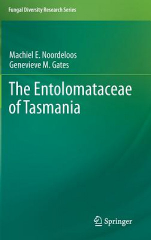 Carte Entolomataceae of Tasmania Machiel E. Noordeloos