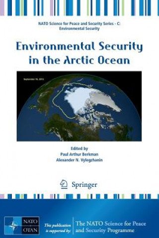 Knjiga Environmental Security in the Arctic Ocean Paul A. Berkman