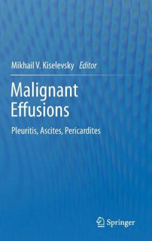 Könyv Malignant Effusions Mikhail V. Kiselevsky