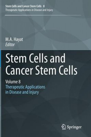 Carte Stem Cells and Cancer Stem Cells, Volume 8 M. A. Hayat