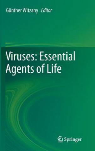 Könyv Viruses: Essential Agents of Life Günther Witzany