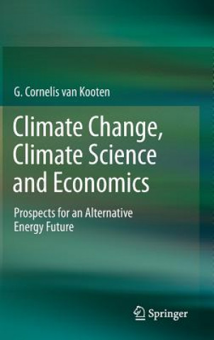 Carte Climate Change, Climate Science and Economics G. Cornelius van Kooten