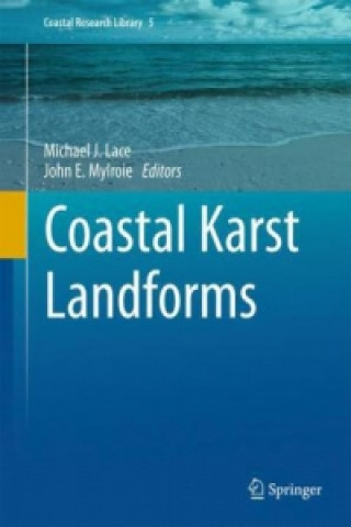 Kniha Coastal Karst Landforms Michael J. Lace