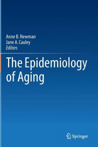 Kniha Epidemiology of Aging Anne B. Newman