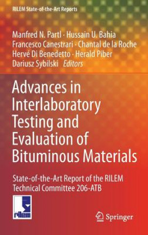 Kniha Advances in Interlaboratory Testing and Evaluation of Bituminous Materials Manfred N. Partl