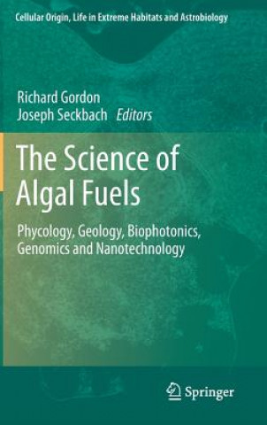 Książka Science of Algal Fuels Richard Gordon