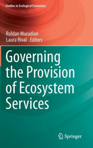 Kniha Governing the Provision of Ecosystem Services Roldan Muradian