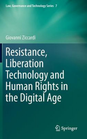 Carte Resistance, Liberation Technology and Human Rights in the Digital Age Giovanni Ziccardi