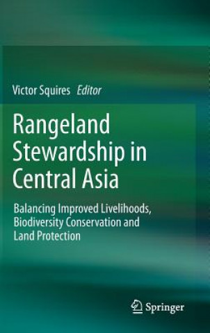 Kniha Rangeland Stewardship in Central Asia Victor Squires