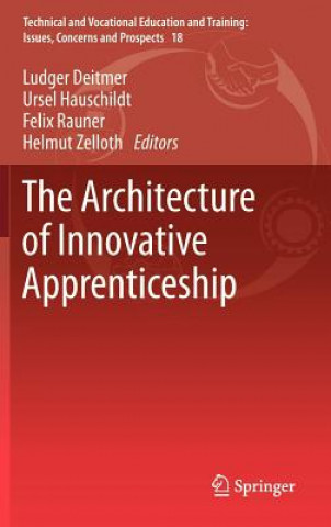Könyv Architecture of Innovative Apprenticeship Ludger Deitmer