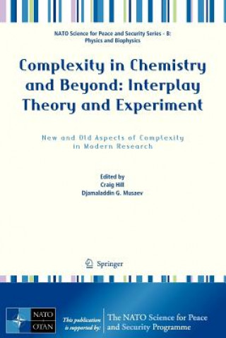 Könyv Complexity in Chemistry and Beyond: Interplay Theory and Experiment Craig Hill