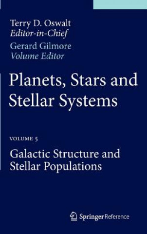 Kniha Planets, Stars and Stellar Systems Gerard F. Gilmore