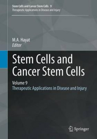 Könyv Stem Cells and Cancer Stem Cells, Volume 9 M. A. Hayat