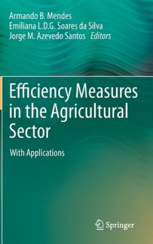 Kniha Efficiency Measures in the Agricultural Sector Armando B. Mendes