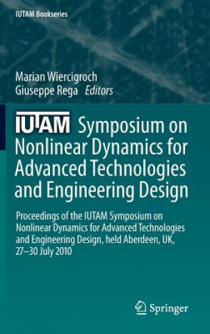 Carte IUTAM Symposium on Nonlinear Dynamics for Advanced Technologies and Engineering Design Marian Wiercigroch