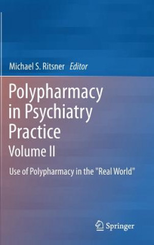 Książka Polypharmacy in Psychiatry Practice, Volume II Michael S. Ritsner