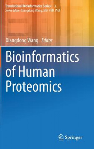 Kniha Bioinformatics of Human Proteomics Xiangdong Wang